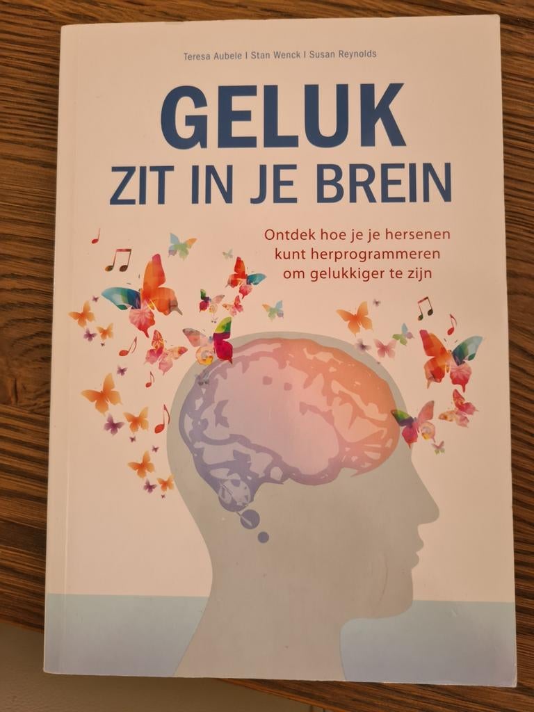 Geluk Zit In Je Brein - Ontdek hoe je gelukkiger wordt, Boeken, Ophalen of Verzenden, Zo goed als nieuw, Gezondheid en Conditie