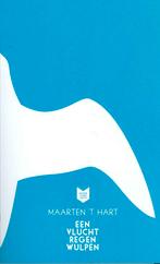 Hart, M. 't - Een vlucht regenwulpen, Ophalen of Verzenden, Zo goed als nieuw