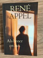 René Appel - Als broer en zus, Boeken, Thrillers, Ophalen of Verzenden, Zo goed als nieuw, Nederland, René Appel