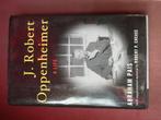J. Robert Oppenheimer A Life, Abraham Pais, Ophalen of Verzenden, Gelezen, Natuurwetenschap