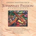 Johann Sebastian Bach – Johannes Passion (BWV 245) Highlight, Cd's en Dvd's, Cd's | Klassiek, Orkest of Ballet, Gebruikt, Ophalen of Verzenden