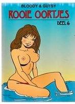 Stripboeken Rooie Oortjes delen 6 en 8 (beiden 1e uitgaven), Bloody & Gutsy, Ophalen of Verzenden, Zo goed als nieuw, Meerdere stripboeken