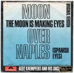 Bert Kaempfert and his Orchestra - Moon over Napels, Cd's en Dvd's, Vinyl Singles, Ophalen of Verzenden, 7 inch, Single