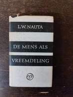 L.W. Nauta – De mens als vreemdeling (1960) 1e Druk Van Oors, Boeken, Ophalen of Verzenden, Zo goed als nieuw