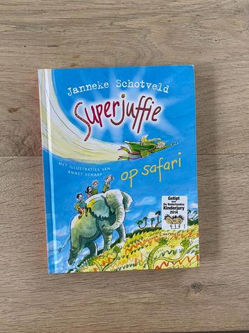 Janneke Schotveld - Superjuffie op safari