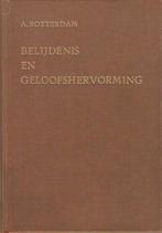 A. van Rotterdam: Belijdenis en geloofshervorming, Ophalen of Verzenden, Gelezen, A. van Rotterdam, Christendom | Protestants