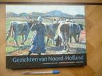 Gezichten van Noord-Holland, Ophalen of Verzenden, Zo goed als nieuw, Schilder- en Tekenkunst