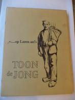 Toon de Jong "....op Laren an!", opgetekend door A.D. Wumkes, Boeken, Ophalen of Verzenden, Zo goed als nieuw, Schilder- en Tekenkunst