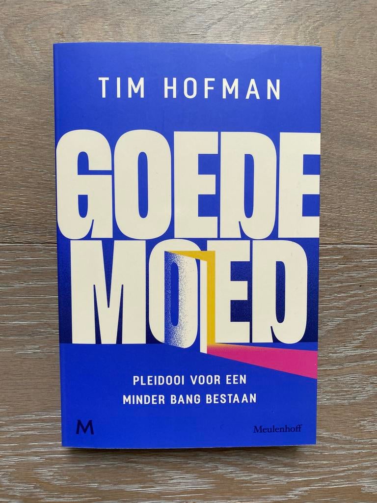 Goede moed Tim Hofman, Ophalen of Verzenden, Zo goed als nieuw