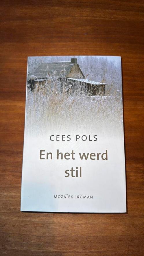 C. Pols - En het werd het stil, Boeken, Literatuur, Gelezen, Nederland, Ophalen of Verzenden