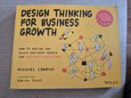 Design Thinking for business growth, Boeken, Nieuw, Michael Lewrick, Beta, HBO