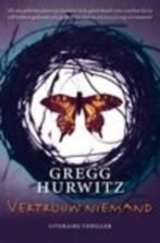 Gregg Hurwitz - Vertrouw niemand, Ophalen of Verzenden, Zo goed als nieuw, Nederland