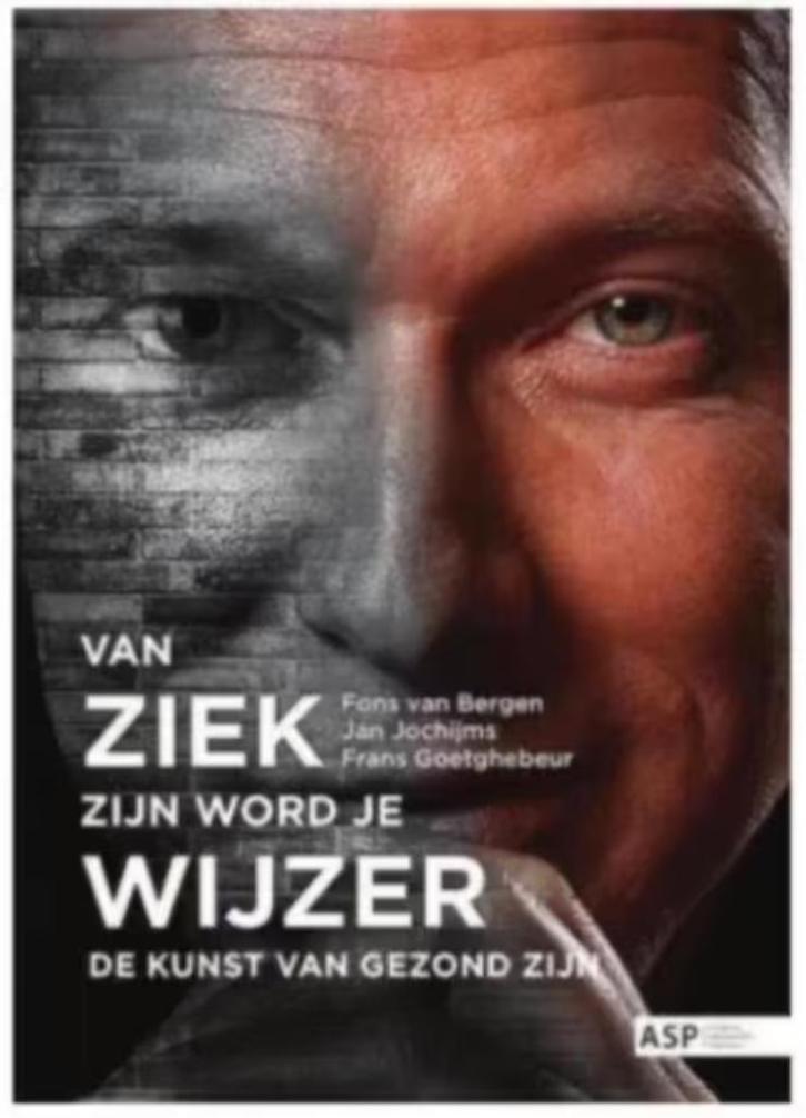 Van ziek zijn word je wijzer (de kunst van gezond zijn), Boeken, Filosofie, Zo goed als nieuw, Ophalen of Verzenden