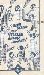 CADI VI - geen strijd maar overleg, bevordert veiligheid, Verzamelen, Ophalen of Verzenden