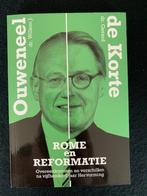 Rome en Reformatie; Willem Ouweneel & Gerard de Korte, Ophalen of Verzenden, Zo goed als nieuw