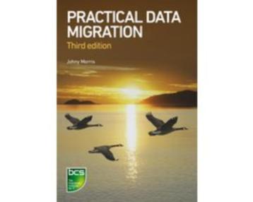 Practical Data Migration 9781780175140 beschikbaar voor biedingen