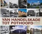 “Van Handelskade tot Pothoofd” (H.J. van Baalen), Ophalen of Verzenden, 20e eeuw of later, Nieuw