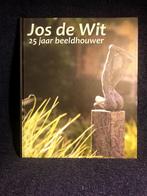 Boek: Jos de Wit – 25 jaar beeldhouwer., Boeken, Kunst en Cultuur | Beeldend, Ophalen of Verzenden, Zo goed als nieuw, Jos de Wit