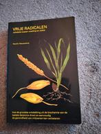 Vrije Radicalen - Voeding en Ziekte, Dieet en Voeding, Ophalen of Verzenden, Zo goed als nieuw, Ruud A. Nieuwenhuis