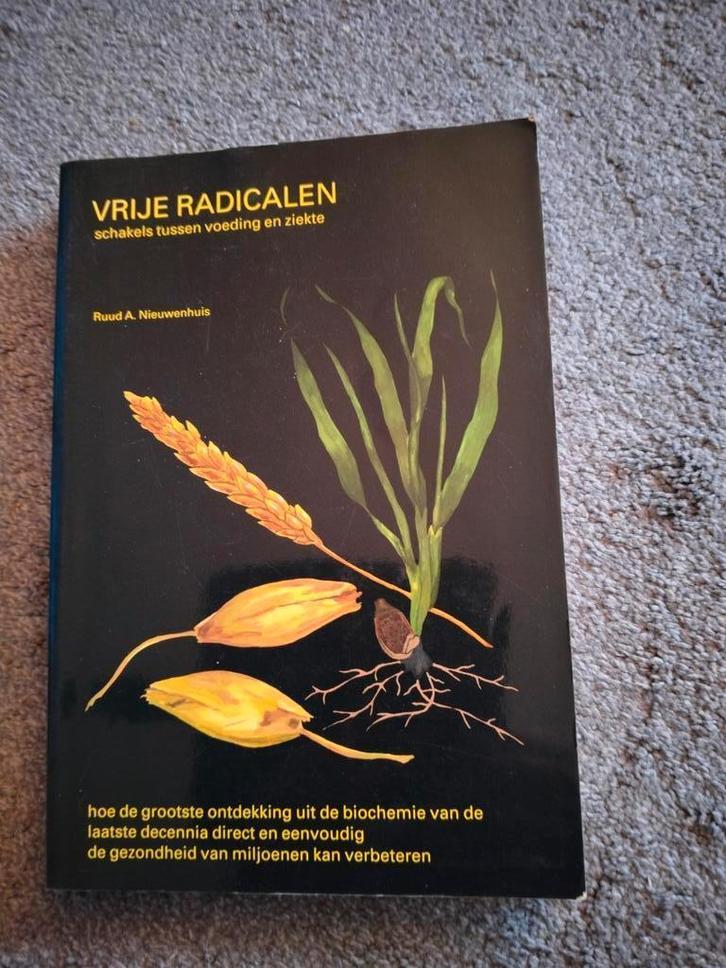 Vrije Radicalen - Voeding en Ziekte, Boeken, Gezondheid, Dieet en Voeding, Zo goed als nieuw, Dieet en Voeding, Ophalen of Verzenden