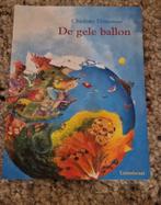 Prentenboek De gele ballon, Boeken, Prentenboeken en Plaatjesalbums, Ophalen of Verzenden, Nieuw, Charlotte Dematons