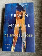 Boek De spiegelingen - Erwin Mortier, Ophalen of Verzenden, Zo goed als nieuw