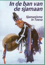 In de ban van de sjamaan, sjamanisme in Tuva (Toeva), Ophalen of Verzenden, Zo goed als nieuw
