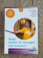 Beter spelen en bewegen met kleuters, Boeken, Ophalen of Verzenden, Nieuw, Overige niveaus, Diverse auteurs