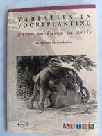 Dierentuinen, Artis, Frankenhuis, VARIATIES IN VOORPLANTING, Boeken, Ophalen of Verzenden, Nieuw, Overige diersoorten, Dr. Maarten Th. Frankenhuis