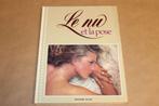 Le Nu et la Pose - Naaktfotografie, Boeken, Kunst en Cultuur | Fotografie en Design, Ophalen of Verzenden, Zo goed als nieuw, Fotografen
