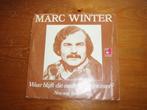 marc winter, Cd's en Dvd's, Vinyl Singles, Nederlandstalig, Ophalen of Verzenden, 7 inch, Zo goed als nieuw