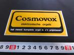 sticker cosmovox elektronische orgels, Ophalen, Zo goed als nieuw, Bedrijf of Vereniging