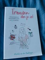Trouwen doe je zo! - Michèle van den Bouwhuijsen, Ophalen of Verzenden