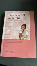 Martine Delfos - Luister je wel naar mij?, Ophalen of Verzenden, Zo goed als nieuw, Martine Delfos