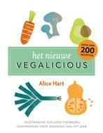 Het Nieuwe Vegalicious - Alice Hart, Boeken, Kookboeken, Ophalen of Verzenden, Zo goed als nieuw, Vegetarisch