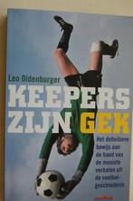 Het boek KEEPERS ZIJN GEK  van Leo OLDENBURG, Zo goed als nieuw, Balsport, Leo Oldenburg, Ophalen of Verzenden