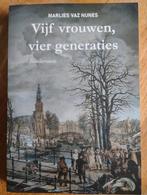 Vijf vrouwen, vier generaties - Marlies Vaz Nunes, Marlies Vaz Nunes, Ophalen of Verzenden, Zo goed als nieuw, Nederland