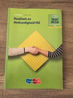 Theorieboek kwaliteit en deskundigheid MZ, Boeken, Nederlands, Ophalen of Verzenden, Zo goed als nieuw