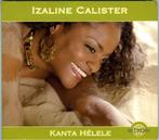 Kanta hélele - izaline calister, Ophalen of Verzenden, Zo goed als nieuw