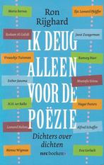 Ron Rijghard, Ik deug alleen voor de poëzie., Ophalen of Verzenden, Nieuw