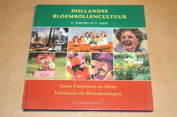 Hollandse bloembollencultuur. Anna Paulowna in kleur... beschikbaar voor biedingen