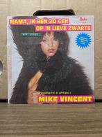 Mike Vincent - Mama,ik ben zo gek op 'n lieve zwarte, 7 inch, Single, Ophalen of Verzenden, Zo goed als nieuw