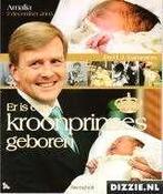 er is een kroonprinses geboren door fj lammers, Verzamelen, Ophalen of Verzenden, Zo goed als nieuw, Nederland, Tijdschrift of Boek