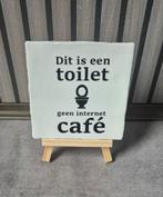 Tegel met tekst - dit is een toilet geen internet cafe, Ophalen of Verzenden, Nieuw