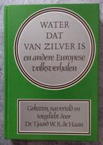 Water dat van zilver is 1979 [4711]  [BoPoSp], Boeken, Sprookjes en Fabels, Ophalen of Verzenden, Zo goed als nieuw, Tjaard de Haan