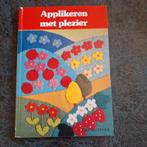 "Applikeren met plezier", Boeken, Ophalen of Verzenden, Gelezen, Overige onderwerpen