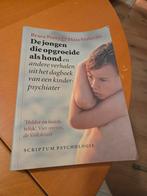 De jongen die opgroeide als hond - Bruce Perry, Ophalen of Verzenden, Zo goed als nieuw, Klinische psychologie, Bruce Perry & Maia Szalavitz