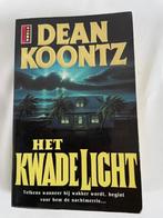 Dean Koontz – Het kwade licht, Ophalen of Verzenden, Gelezen, Dean Koontz