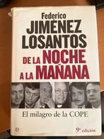 Boek in het Spaans “De la noche a la mañana”, Gelezen, Maatschappij en Samenleving, Ophalen of Verzenden, Federico Jiménez Losantos