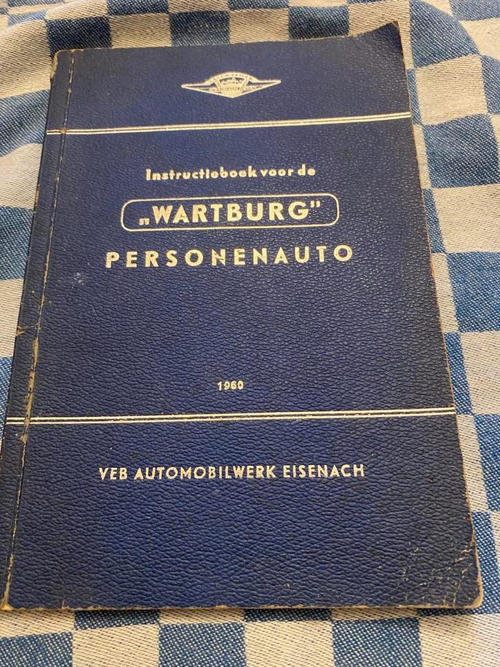 Instructieboek voor de Wartburg personenauto 1960, Auto diversen, Handleidingen en Instructieboekjes, Ophalen of Verzenden